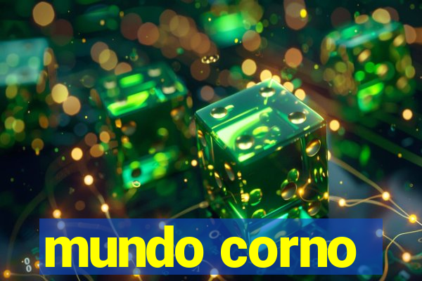 mundo corno